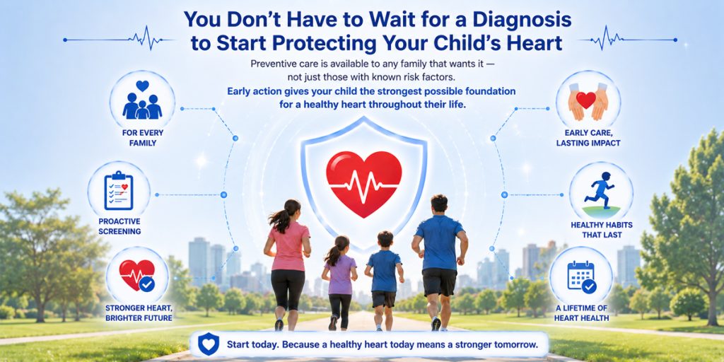 You Don't Have to Wait for a Diagnosis to Start Protecting Your Child's Heart KidsHeart Dubai Abu Dhabi Al Ain